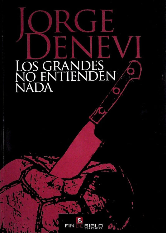 Los grandes no entienden nada | JORGE DENEVI