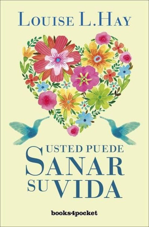 Usted puede sanar su vida | Louise L. Hay