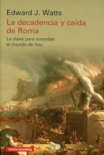 La decadencia y caída de Roma | EDWARD J. WATTS