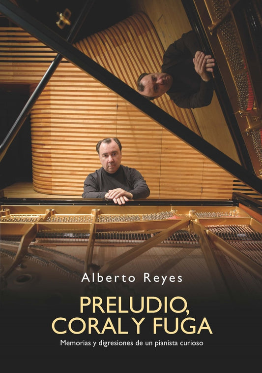 Preludio, coral y fuga | Alberto Reyes