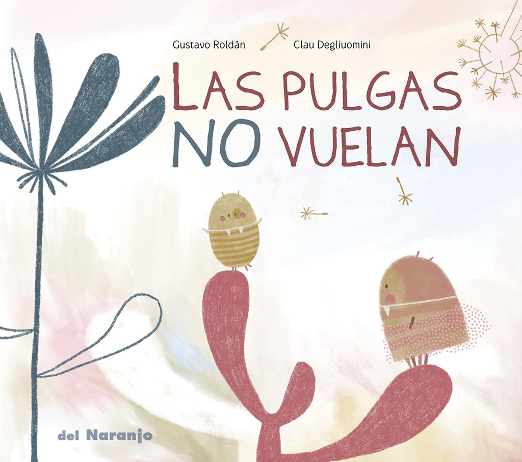 Las pulgas no vuelan | DEGLIUOMINI ROLDÁN
