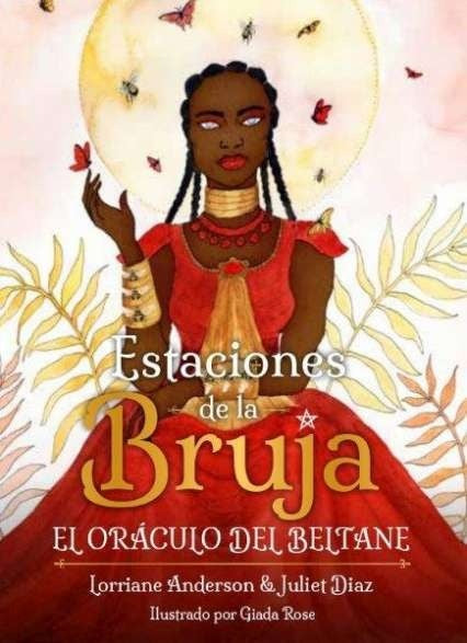 ESTACIONES DE LA BRUJA. EL MORACULO DEL BELTANE | LORRIANE/ DIAZ  JULIET ANDERSON