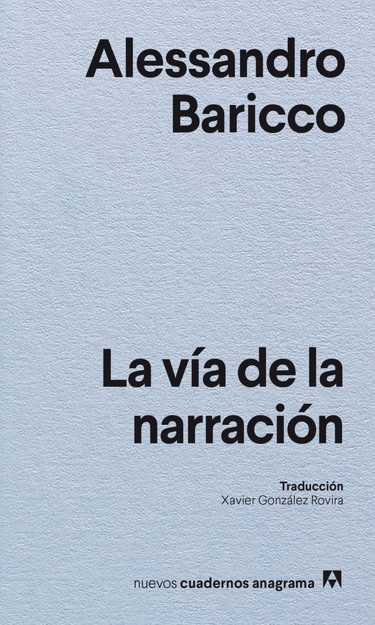 La vía de la narración | Alessandro Baricco