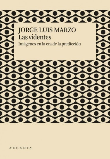 Las videntes | Jorge Luis Marzo