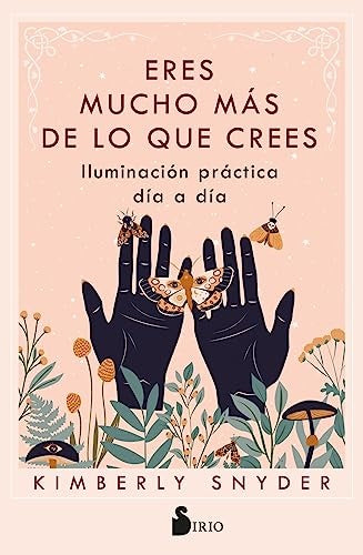 Eres mucho más de lo que crees | KIMBERLY SNYDER