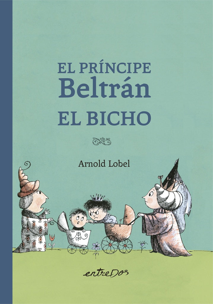 PRINCIPE BELTRAN EL BICHO, EL | ARNOLD LOBEL