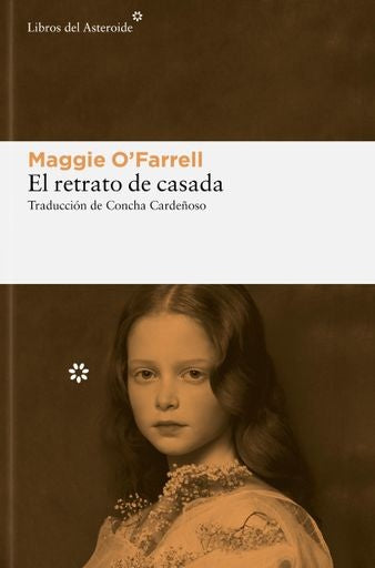 El retrato de casada | MAGGIE O'FARRELL