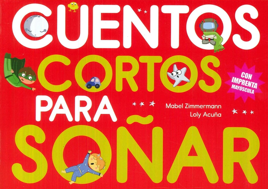 Cuentos cortos para soñar 5 | MABEL/ ACUÑA  LOLY ZIMMERMANN