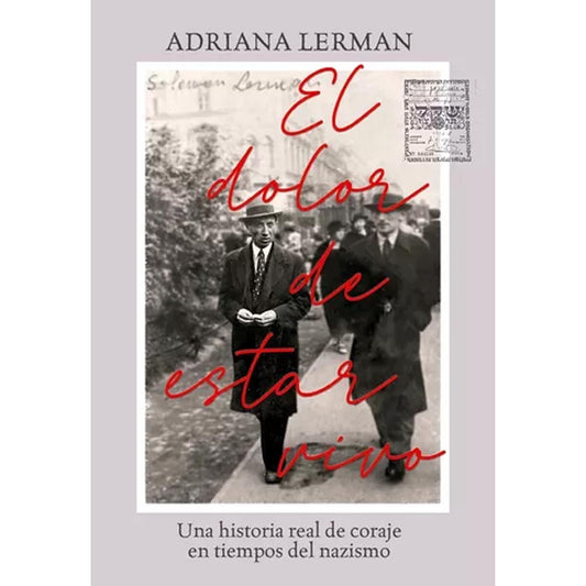 El dolor de estar vivo | ADRIANA LERMAN