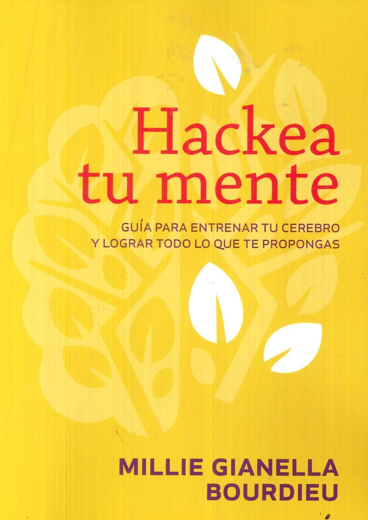 Hackea tu mente | MILLIE GIANELLA BOURDIEU