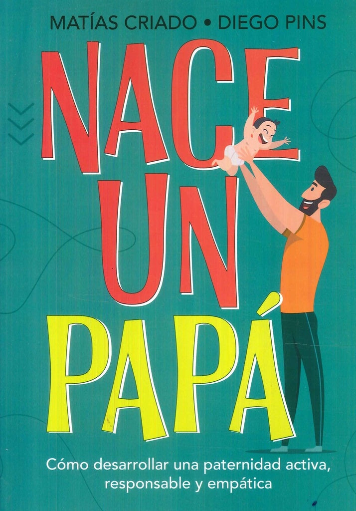 Nace un papá | MATIAS/ PINS  DIEGO CRIADO
