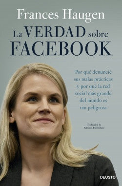 La verdad sobre Facebook | Frances Haugen