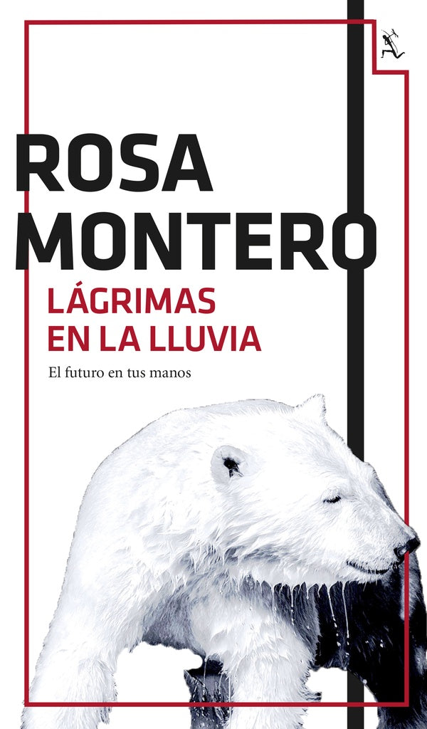 Lágrimas en la lluvia | ROSA MONTERO