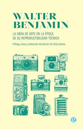 La obra de arte en la época de su reproductibilidad técnica | WALTER BENJAMIN