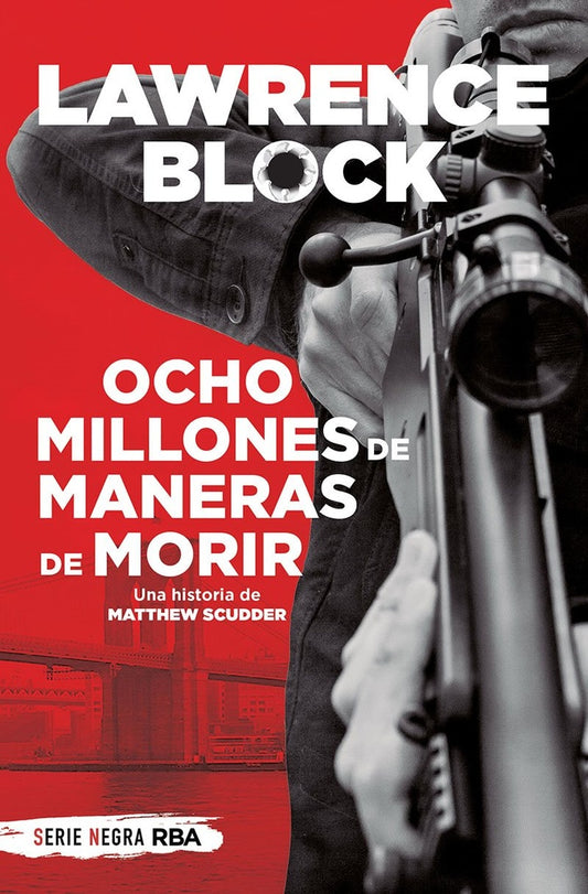 Ocho millones de maneras de morir | LAWRENCE BLOCK