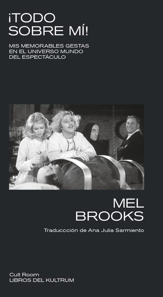Todo sobre mi! | Mel Brooks