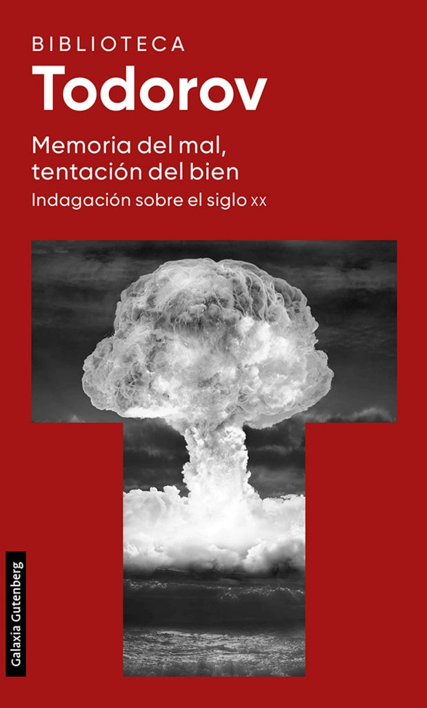 Memoria del mal, tentación del bien | TODOROV