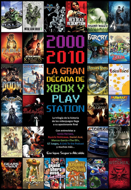 2000 2010. La gran década de Xbox y Play station | Enrique  Segura Alcalde
