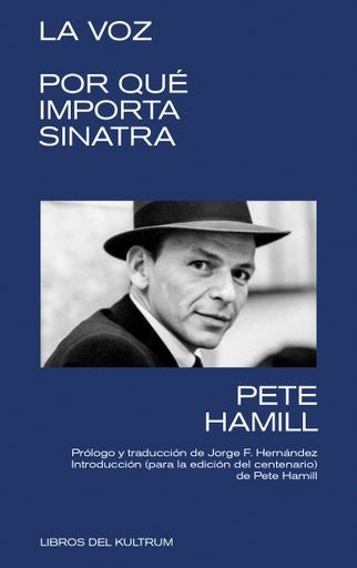 La voz. Por qué importa Sinatra | Pete Hamill