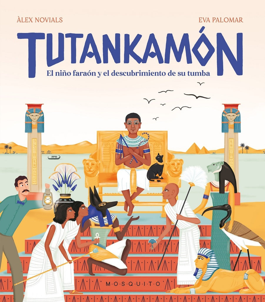 Tutankamon: El niño faraón y el descubirmiento de su tumba | ALEX NOVIALS