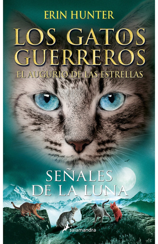 Los Gatos Guerreros | El augurio de las estrellas 4 - Señales de la luna | Erin Hunter