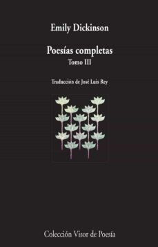 POESIAS COMPLETAS. TOMO III | EMILY DICKINSON