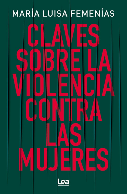 Claves sobre la violencia contra las mujeres | MARUIA LUISA FEMENIAS