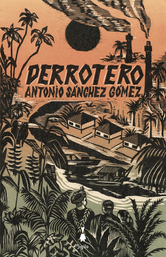 Derrotero | ANTONIO SÁNCHEZ GÓMEZ
