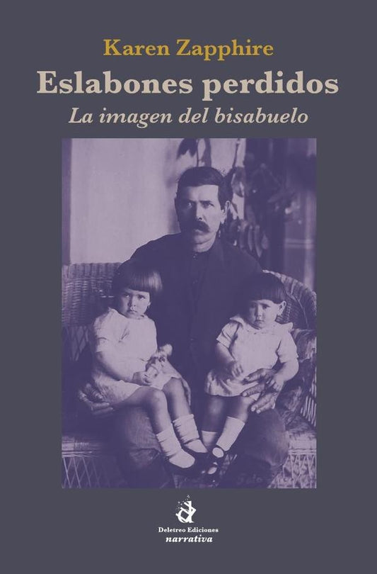 Eslabones perdidos. Las imágen del bisabuelo | Karen Zapphire