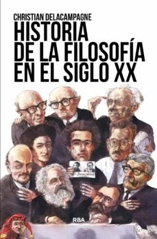 HISTORIA DE LA FILOSOFIA EN EL SIGLO XX | CHRISTIAN DELACAMPAGNE