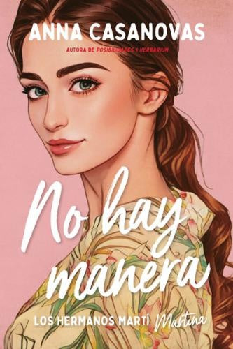 No hay manera (Los hermanos Martí 5) | ANNA CASANOVAS