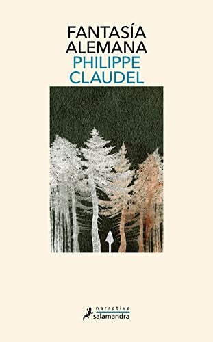 Fantasía alemana | PHILIPPE CLAUDEL