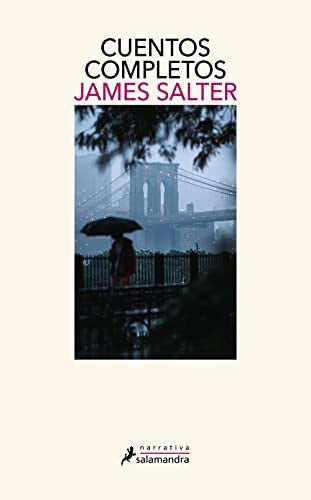 Cuentos completos | JAMES SALTER