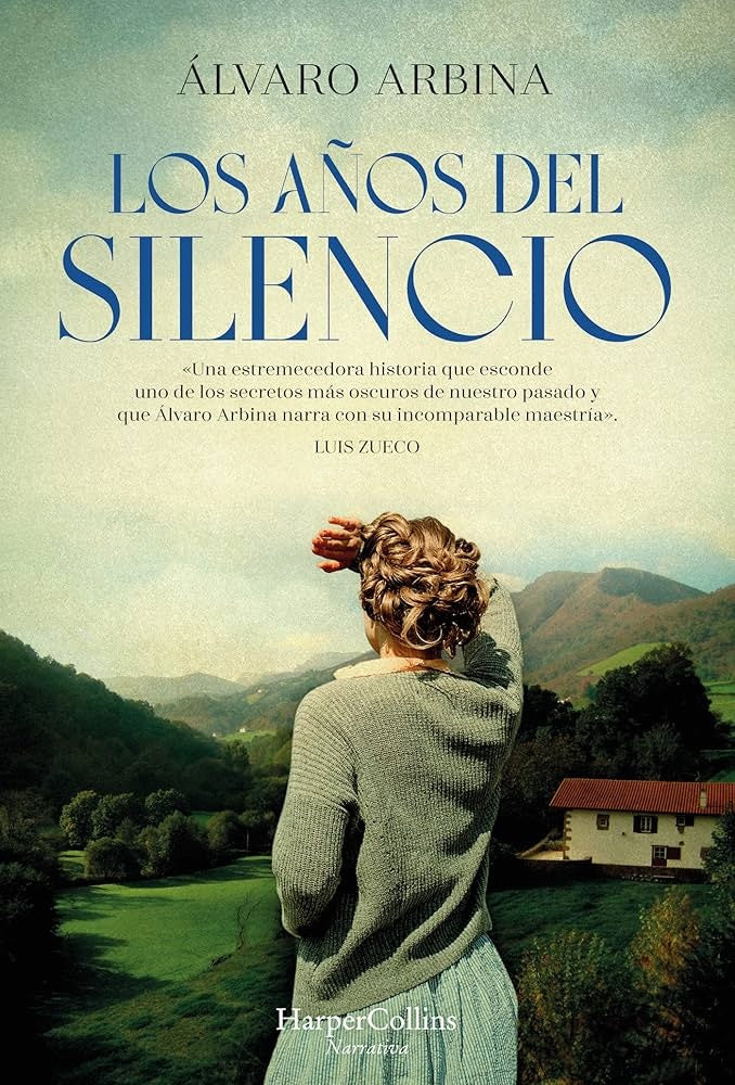 AÑOS DEL SILENCIO, LOS | ALVARO ARBINA
