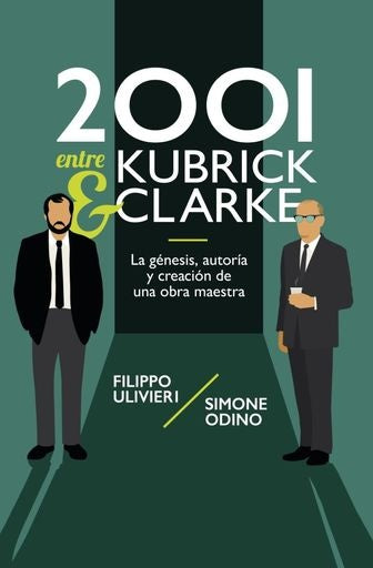2001 entre Kubrick & Clarke | Filippo Ulivieri