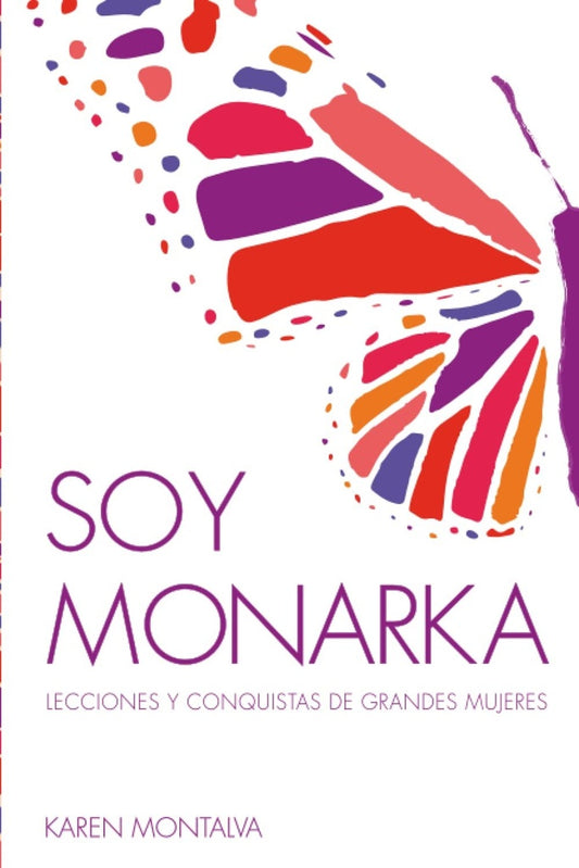 Soy Monarka | Karen Montalva