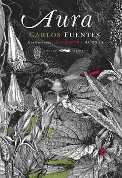 Aura | CARLOS FUENTES / ALEJANDRA ACOSTA (ILUS.)