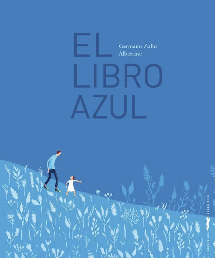 El libro azul | GERMANO ZULLO / ALBERTINE (ILUS.)