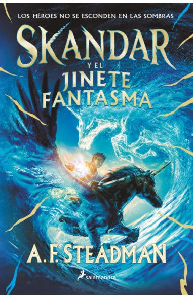 Skandar y el jinete fantasma (Skandar 2) | A.F. Steadman