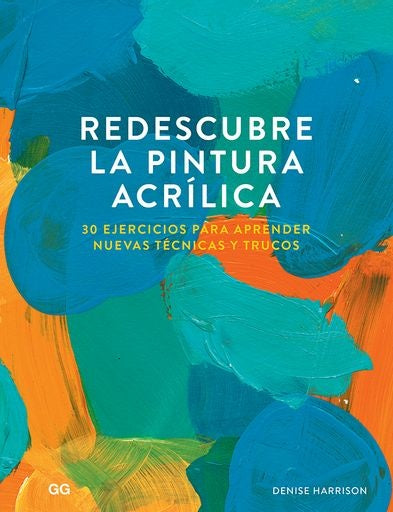 REDESCUBRE  LA PINTURA ACRILICA | DENISE HARRISON