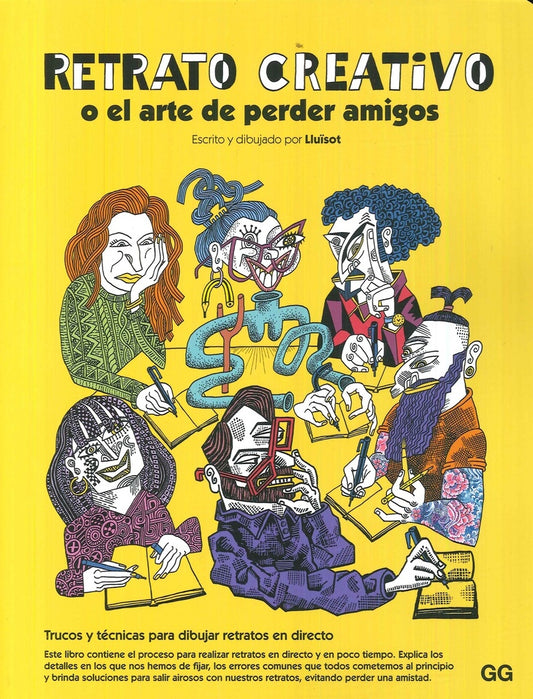 Retrato creativo o el arte de perder amigos | LLUISOT