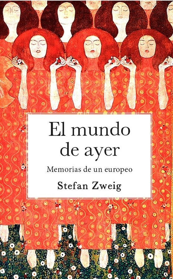 El mundo de ayer | STEFAN ZWEIG