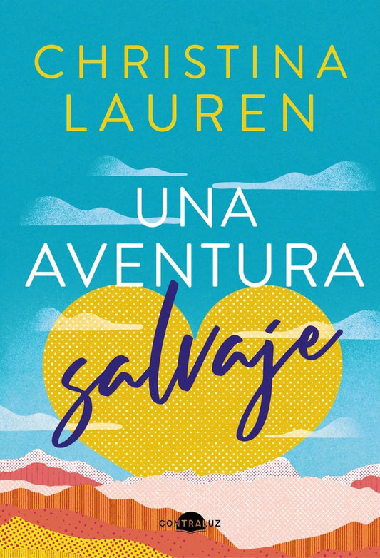 Una aventura salvaje | Christina Lauren
