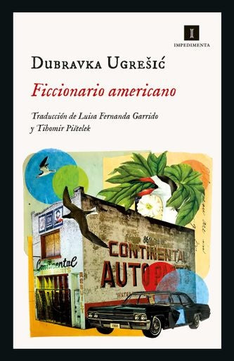 FICCIONARIO AMERICANO | DUBRAVKA UGRESIC