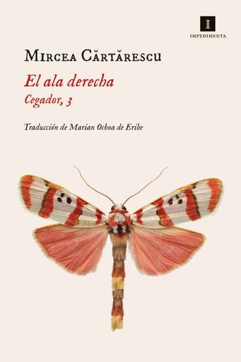 El ala derecha (Cegador / Blinder, 3)  | MIRCEA CARTARESCU