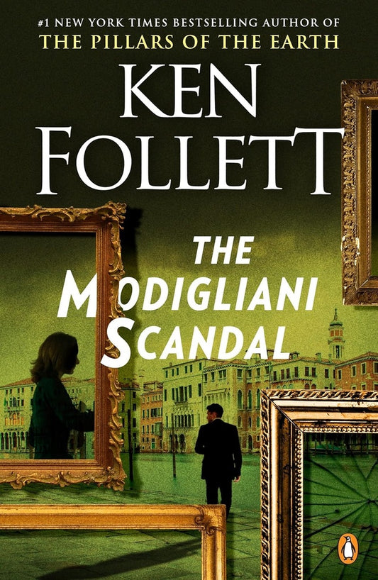 The Modigliani Scandal | Ken Follett