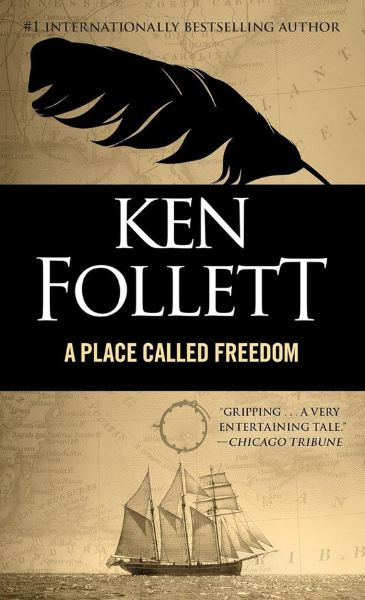 A Place Called Freedom | Ken Follett