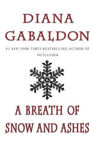 A Breath of Snow and Ashes (Outlander) | DIANA GABALDON