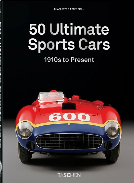 50 ULTIMATE SPORTS CARS | CHARLOTTE/ FIELL  PETER FIELL