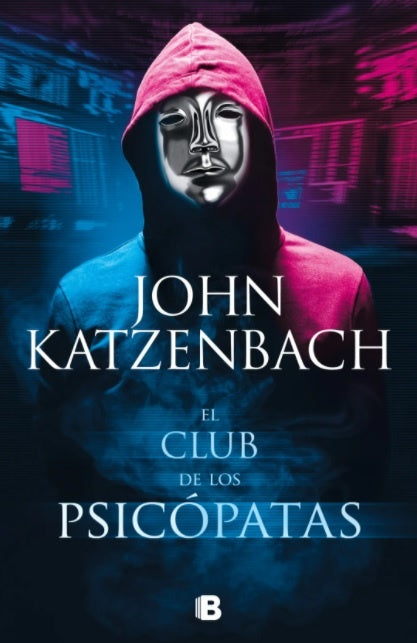 El club de los psicópatas | John Katzenbach